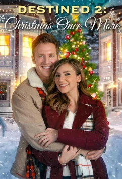 Постер: Предназначенные 2. И снова Рождество / Destined 2: Christmas Once More (2023)
