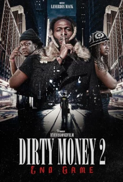 Постер: Грязные деньги 2: Конец игры / Dirty money 2: End game (2023)