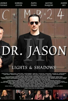 Постер: Доктор Джейсон 2: Свет и тьма / Dr. Jason II - Lights & Shadows (2024) Постер: Доктор Джейсон 2: Свет и тьма / Dr. Jason II - Lights & Shadows (2024)