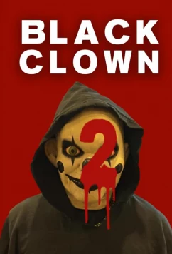 Постер: Черный клоун 2 / Black Clown 2 (2023)
