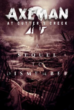 Постер: Дровосек в Каттерс-Крик 2 / Axeman at Cutters Creek 2 (2023)