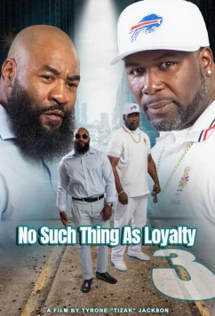 Постер: Утраченная верность 3 / No such thing as loyalty 3 (2023)