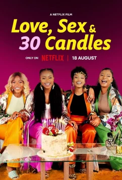 Постер: Любовь, секс и 30 свечей / Love, Sex and 30 Candles (2023) Постер: Любовь, секс и 30 свечей / Love, Sex and 30 Candles (2023)