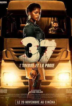 Постер: 37: Тень и добыча / 37: l'ombre et la proie (2024) Постер: 37: Тень и добыча / 37: l'ombre et la proie (2024)