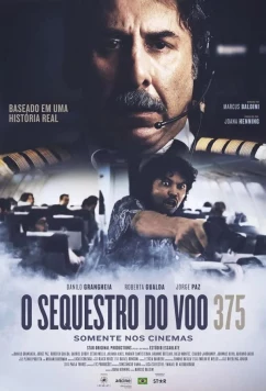 Постер: Угон рейса 375 / O sequestro do voo 375 / The hijacking of flight 375 (2023) Постер: Угон рейса 375 / O sequestro do voo 375 / The hijacking of flight 375 (2023)