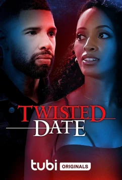 Постер: Испорченное свидание / Twisted Date (2023)