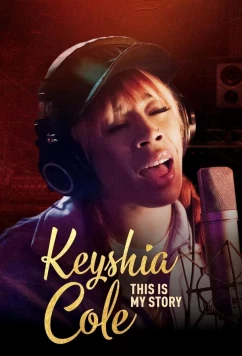 Постер: Кейша Коул: Моя история / Keyshia Cole This Is My Story (2023)