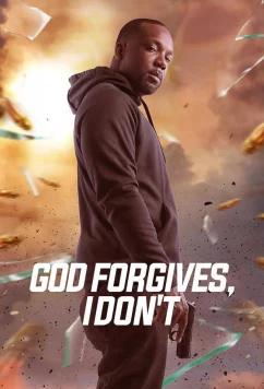 Постер: Бог простит, я - нет / God Forgives, I Don't (2023)
