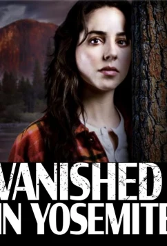 Постер: Исчезновение в Йосемити / Vanished in Yosemite (2023)