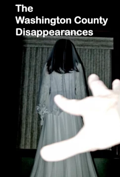 Постер: Исчезновения округа Вашингтон / The Washington County Disappearances (2022)