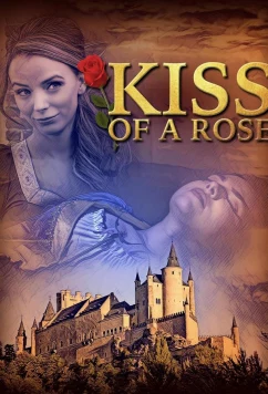 Постер: Поцелуй Розы / Kiss of a Rose (2023)