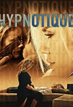 Постер: Гипноз / Hypnotique (2023)