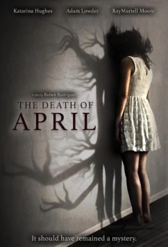 Постер: Смерть Эйприл / The Death of April (2022)
