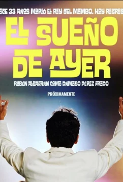 Постер: Мечты о прошлом / El Sueño de Ayer (2023)
