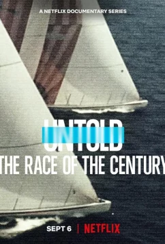 Постер: Нерассказанное: Гонка века / Untold: The Race of the Century (2022)
