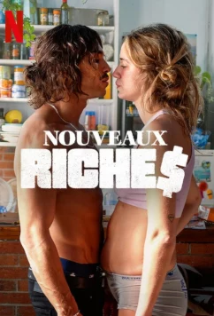 Постер: Нувориши / Nouveaux riches (2023)
