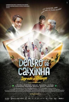 Постер: Что в коробочке? Детские секреты / Dentro da Caixinha - Segredo de Criança (2021)