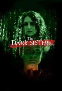 Постер: Тёмные сестры / The Dark Sisters (2023)