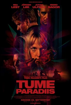 Постер: Темный рай / Tume paradiis (2023) Постер: Темный рай / Tume paradiis (2023)