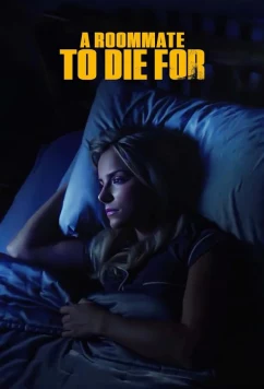Постер: Сосед мечты / A Roommate to Die For (2023)