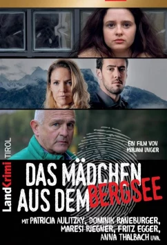 Постер: Тирольский детектив: Девушка с горного озера / Landkrimi Tirol: Das Mädchen aus dem Bergsee (2020) Постер: Тирольский детектив: Девушка с горного озера / Landkrimi Tirol: Das Mädchen aus dem Bergsee (2020)