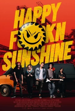 Постер: Лучи добра, сука / Happy FKN Sunshine (2022) Постер: Лучи добра, сука / Happy FKN Sunshine (2022)