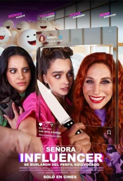 Постер: Сеньора Инфлюенсер / Señora influencer / Miss influencer (2023) Постер: Сеньора Инфлюенсер / Señora influencer / Miss influencer (2023)