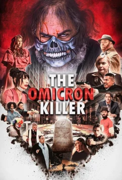 Постер: Омикрон убийца / The omicron killer (2024)