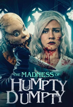 Постер: Безумие Шалтая-Болтая / Curse of Humpty Dumpty 3 / The madness of Humpty Dumpty (2023)