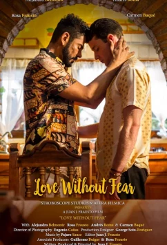 Постер: Бесстрашная любовь / Amar Sin Miedo/Love Without Fear (2022)