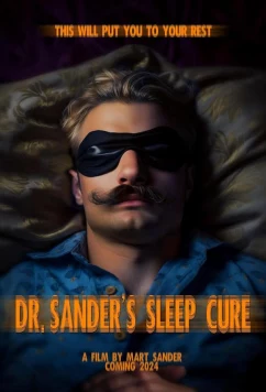 Постер: Сонная терапия доктора Сандера / Dr. Sander's Sleep Cure (2024)