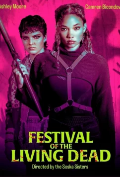 Постер: Фестиваль живых мертвецов / Festival of the living dead (2024)