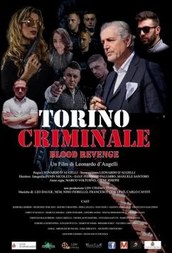 Постер: Кровная месть в Турине / Torino criminale blood revenge (2023) Постер: Кровная месть в Турине / Torino criminale blood revenge (2023)