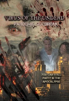 Постер: Зомби-пандемия / Pandemic Undead (2022)