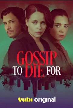 Постер: Смертельные сплетни / Deadly gossip / Gossip to die for (2024)