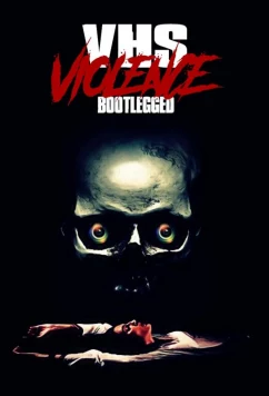 Постер: Кассета жестокости / VHS Violence: Bootlegged (2022)