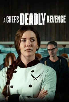 Постер: Месть шеф-повара / A Chef's Deadly Revenge (2024)