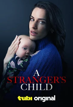 Постер: Чужой ребенок / A Stranger's Child (2024)