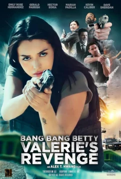 Постер: Бэнг, бэнг, бэтти: Месть Валери / Bang Bang Betty: Valerie's Revenge (2023)