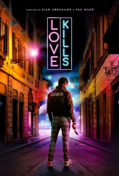 Постер: Любовь убивает / Love Kills (2023) Постер: Любовь убивает / Love Kills (2023)