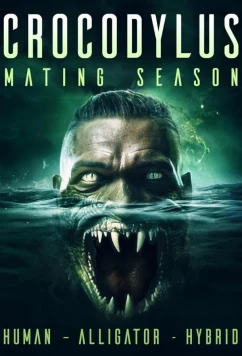 Постер: Крокодилус: Брачный сезон / Crocodylus: Mating Season (2023)