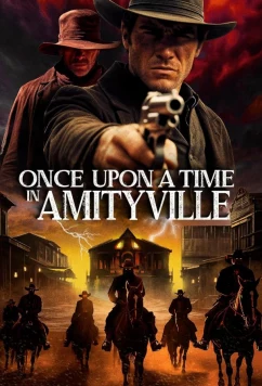 Постер: Однажды в Амитивилле / Once Upon a Time in Amityville (2024)