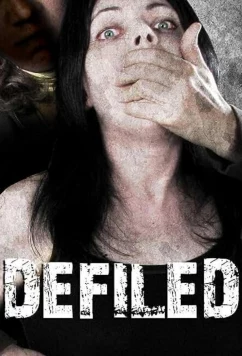 Постер: Оскверненная / Defiled (2023)
