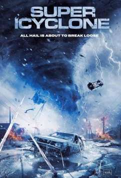 Постер: Супершторм / Super Icyclone (2024)