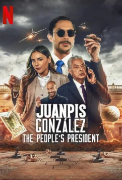 Постер: Хуанпис Гонсалес: Народный президент / Juanpis González: The People's President (2024) Постер: Хуанпис Гонсалес: Народный президент / Juanpis González: The People's President (2024)