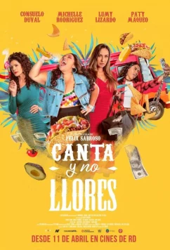Постер: Пой и не плачь / Canta Y No Llores (2024)