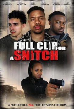 Постер: Обойма для стукачей / Full Clip for a Snitch (2024)