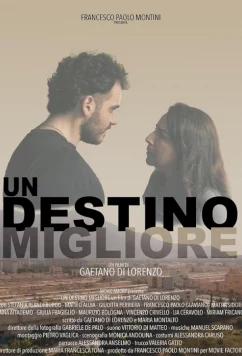 Постер: Лучшая судьба / Un destino migliore (2023) Постер: Лучшая судьба / Un destino migliore (2023)