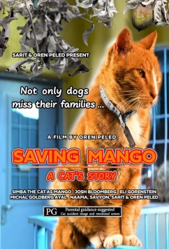 Постер: Спасти Манго: История кота / Saving Mango - A Cat's Story (2023)