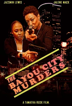 Постер: Убийства в Байу-Сити / The Bayou City Murders (2023)